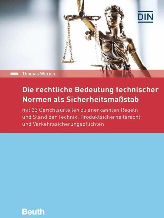 Produktbild Die rechtliche Bedeutung technischer Normen als Sicherheitsmassstab (Deutsch, Thomas Wilrich, 2017)