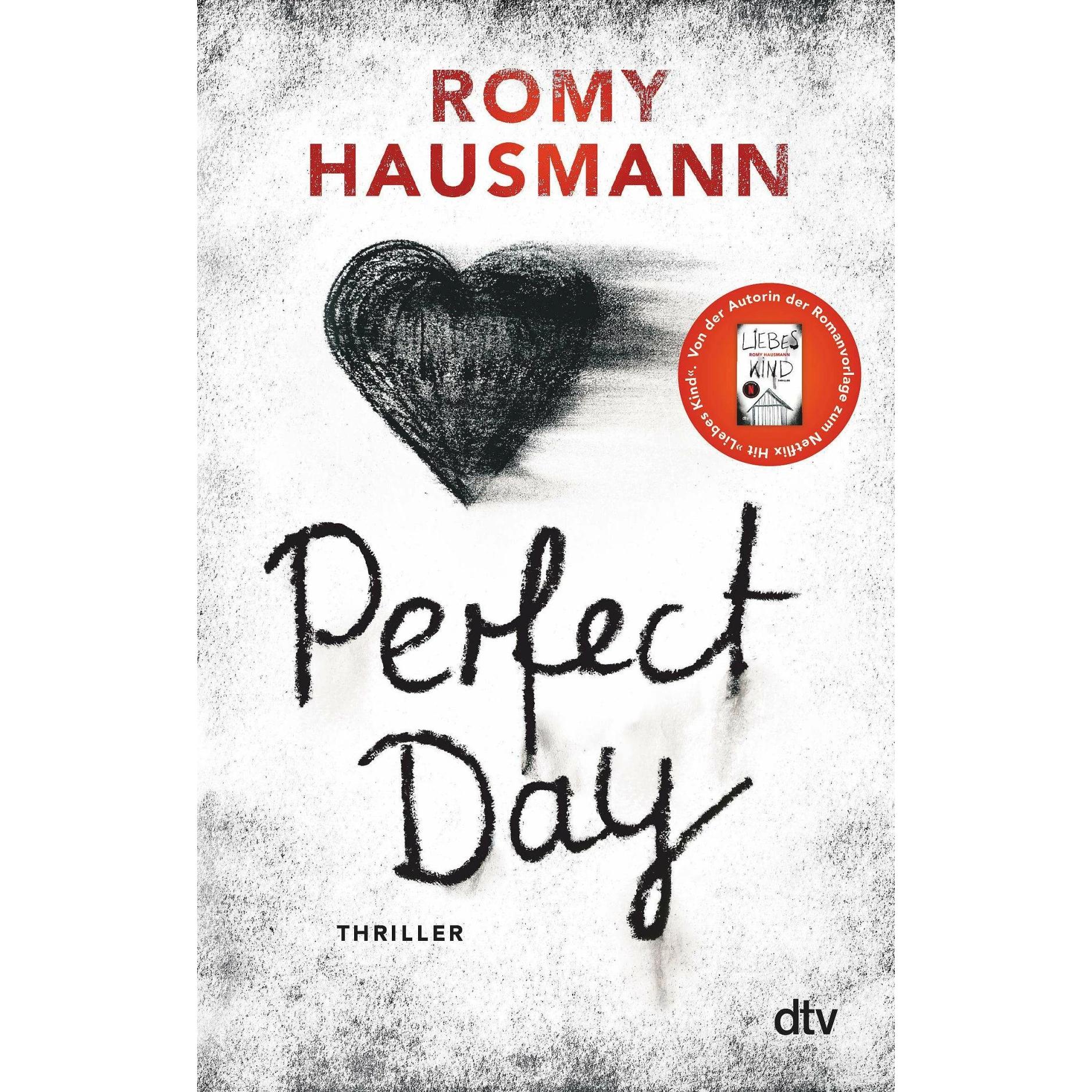 Perfect Day, Belletristik von Romy Hausmann