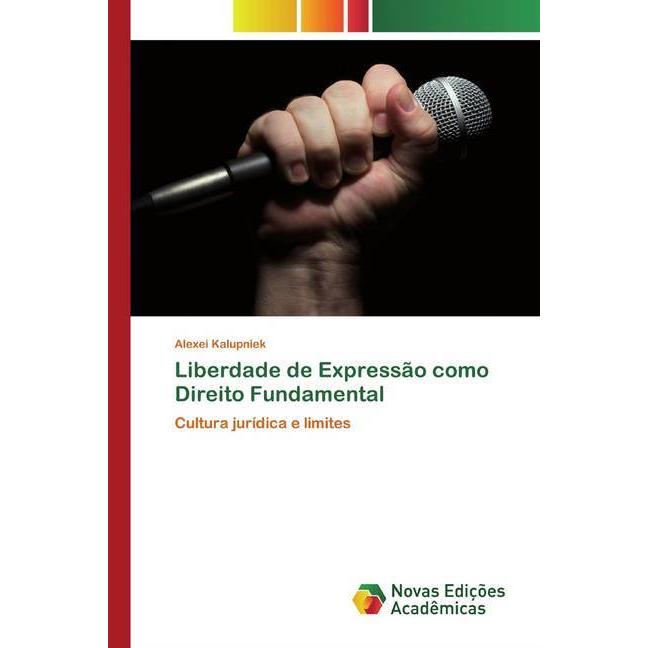 Liberdade de Expressão como Direito Fundamental, Fachbücher von Alexei Kalupniek
