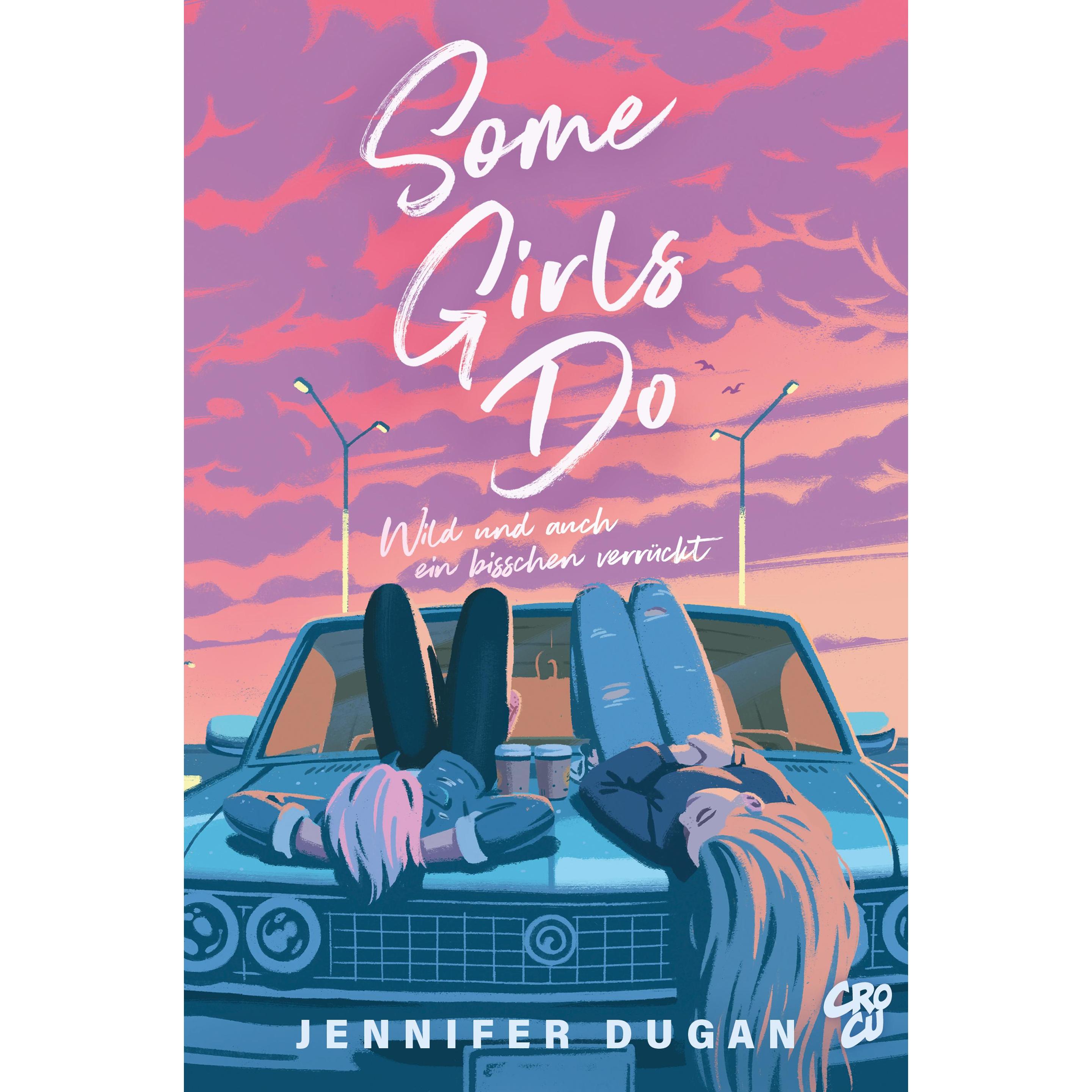 Some Girls do, Belletristik von Jennifer Dugan