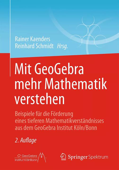 Produktbild Mit GeoGebra mehr Mathematik verstehen (Deutsch, Rainer Kaenders, Reinhard Schmidt, 2014)