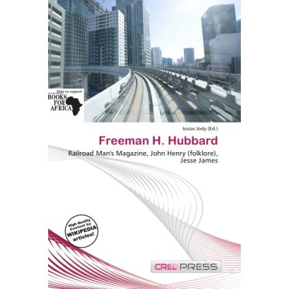 Freeman H. Hubbard, Ratgeber