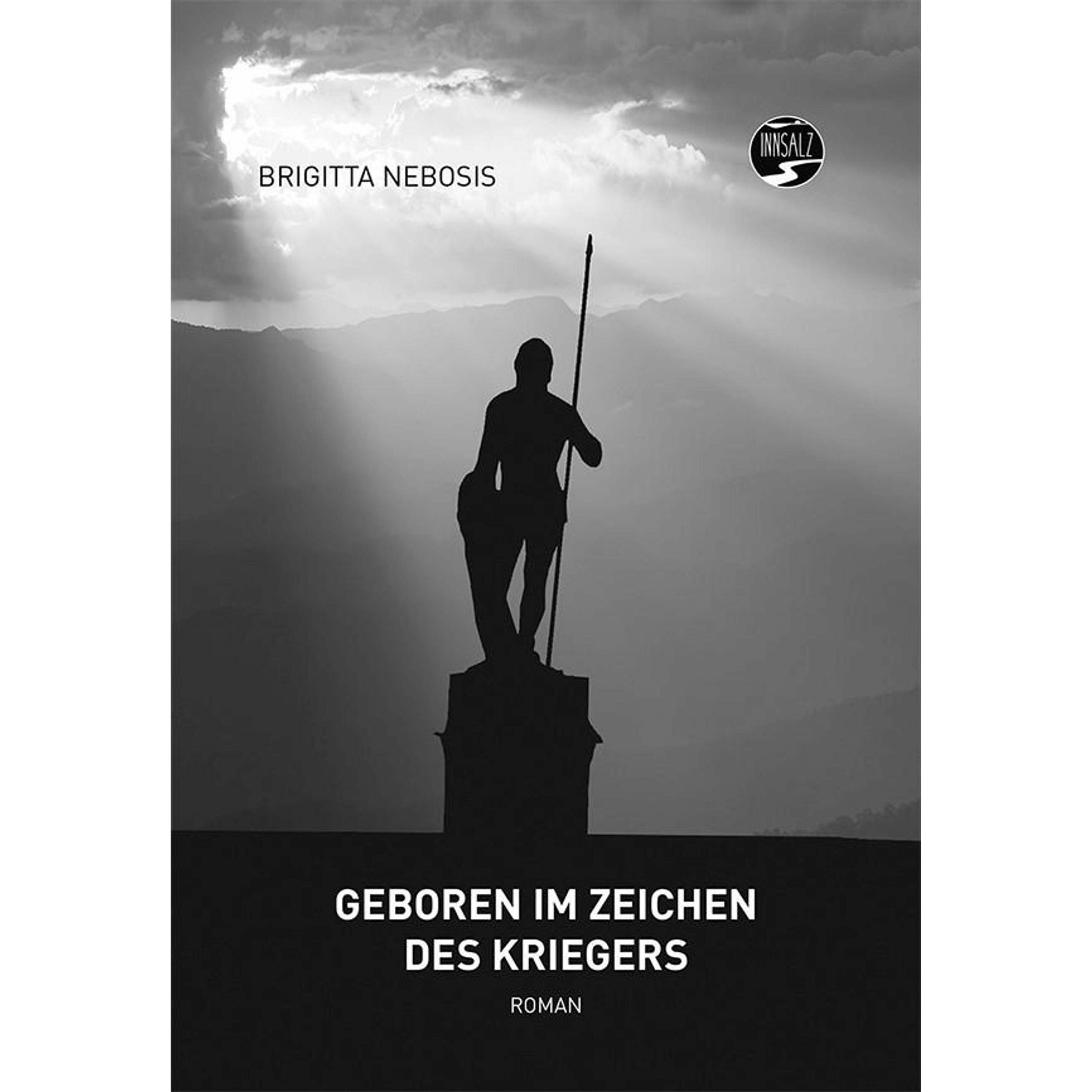 Geboren im Zeichen des Kriegers, Belletristik von Nebosis Brigitta