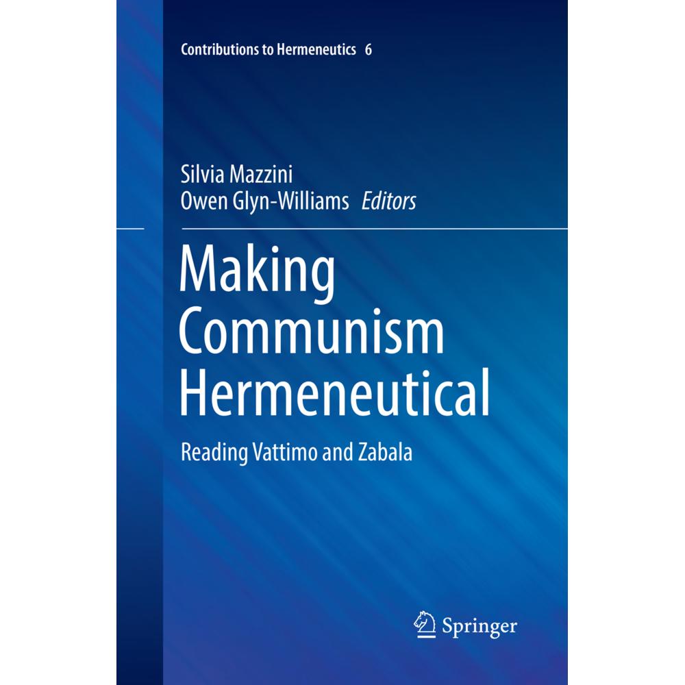 Making Communism Hermeneutical, Fachbücher von Owen Glyn-Williams, Silvia Mazzini
