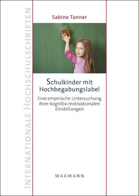 Produktbild Schulkinder mit Hochbegabungslabel (Deutsch, Sabine Tanner, 2014)