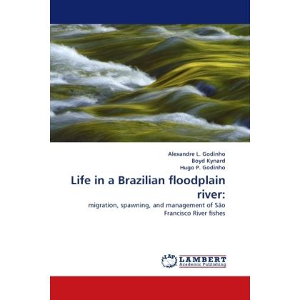 Life in a Brazilian floodplain river:, Fachbücher