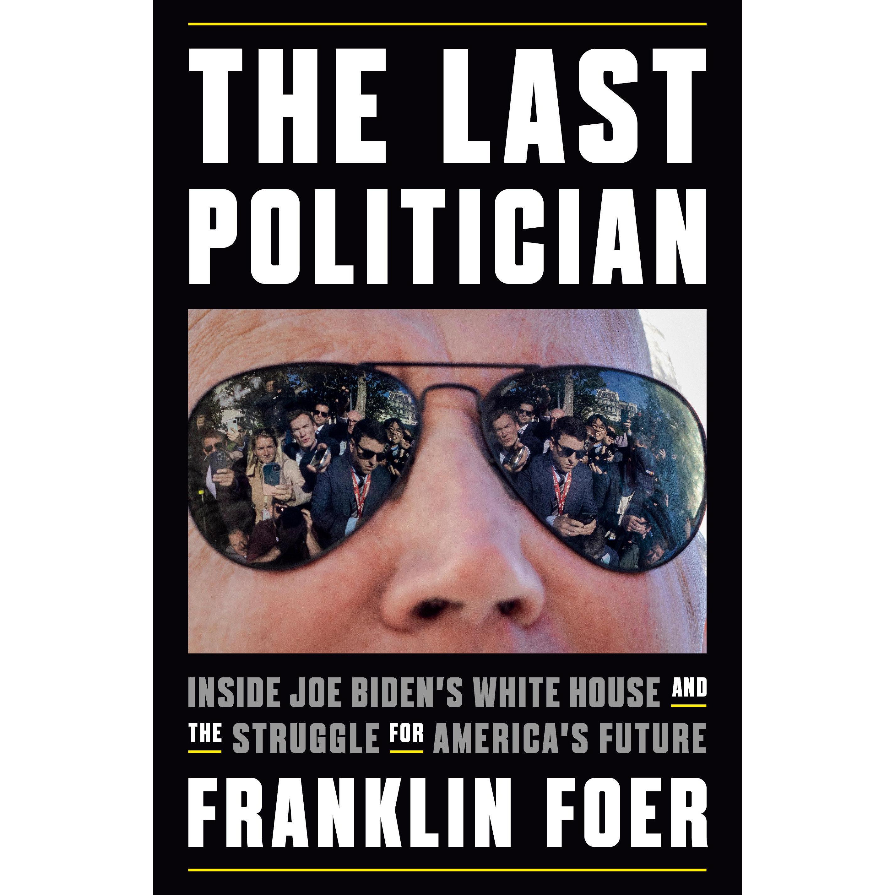 The Last Politician, Sachbücher von Franklin Foer