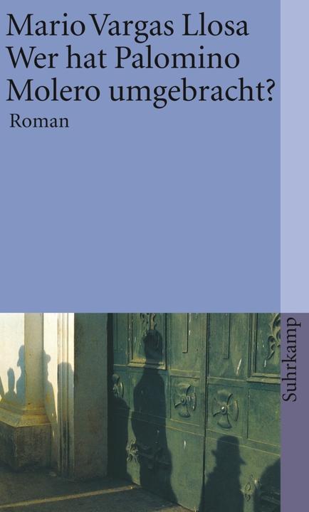 Produktbild Wer hat Palomino Molero umgebracht? (Deutsch, Mario Vargas Llosa, 2010)