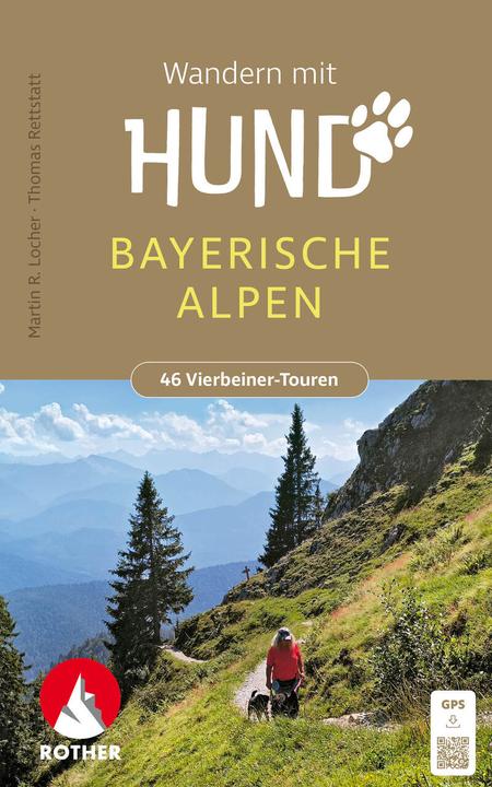 Produktbild Wandern mit Hund Bayerische Alpen (Deutsch, Thomas Rettstatt, Martin R. Locher, 2024)