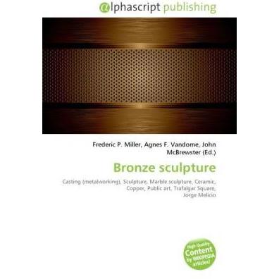 Bronze sculpture, Fachbücher von Agnes F. Vandome, Frederic P. Miller, John McBrewster