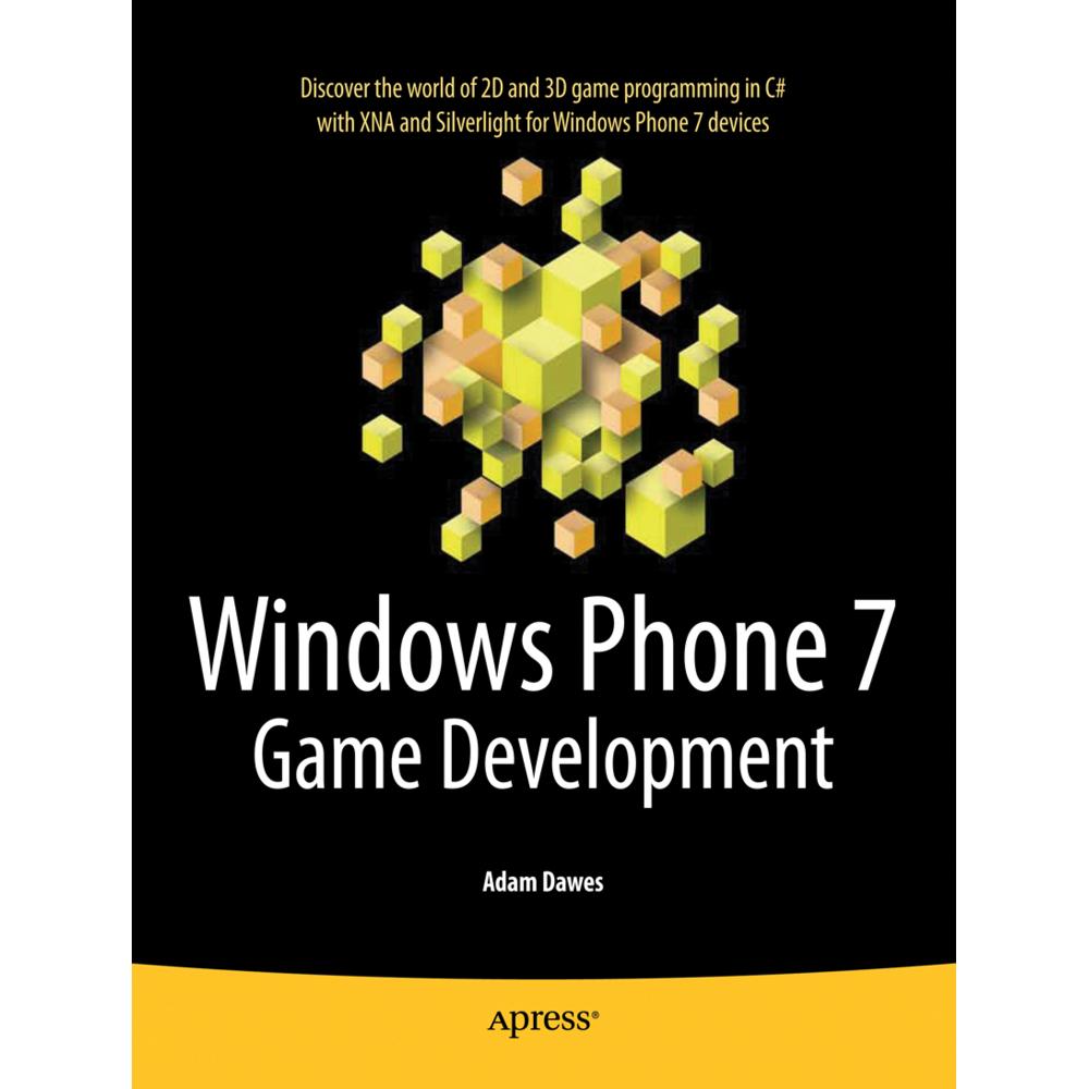 Windows Phone 7 Game Development, Fachbücher von Adam Dawes
