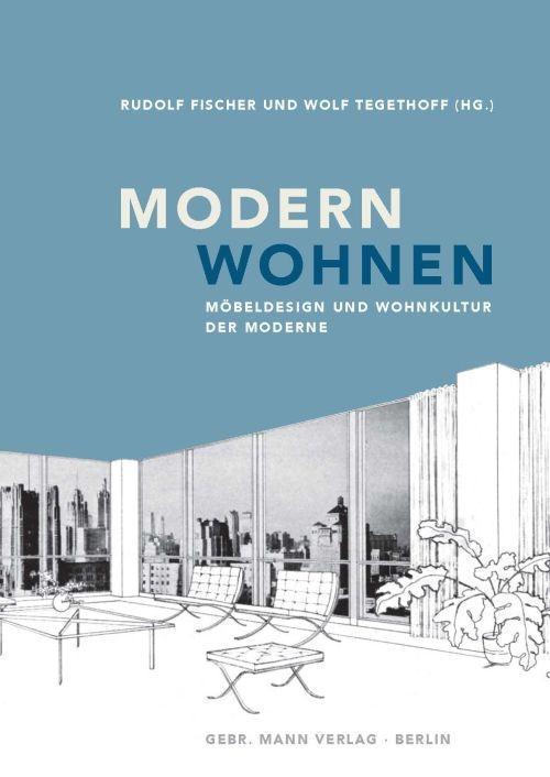 Produktbild Modern wohnen (Deutsch, Rudolf Tegethoff Fischer, 2016)