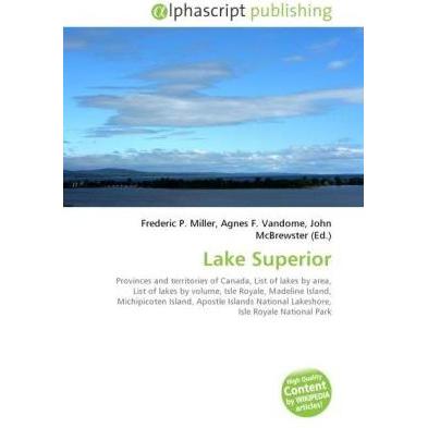 Lake Superior, Fachbücher von Agnes F. Vandome, Frederic P. Miller, John McBrewster