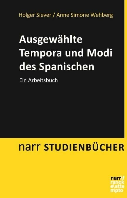 Produktbild Ausgewählte Tempora und Modi des Spanischen (Deutsch, Holger Siever, Anne Simone Wehberg, 2016)