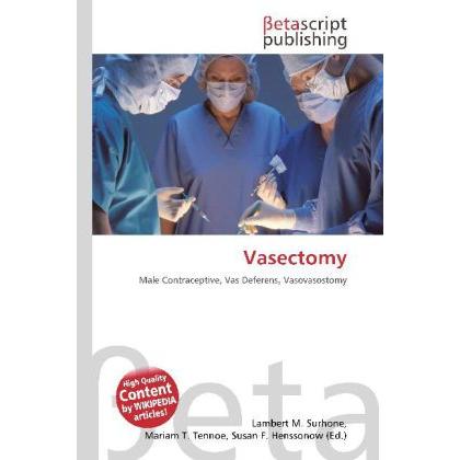 Vasectomy, Fachbücher von Susan F. Marseken, Miriam T. Timpledon, Lambert M. Surhone