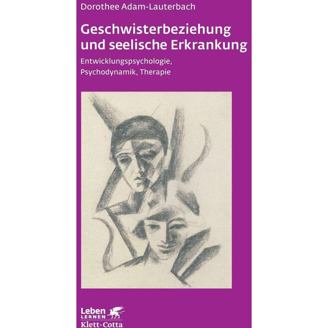 Thumbnail - Geschwisterbeziehung und seelische Erkrankung, Fachbücher von Dorothee Adam-Lauterbach
