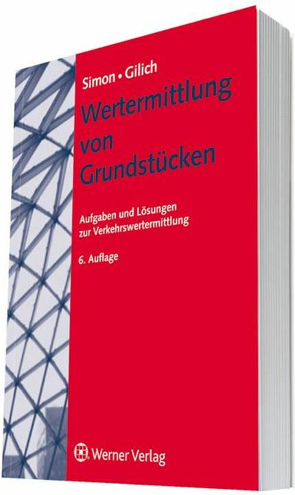 Produktbild Wertermittlung von Grundstücken (Deutsch, Jürgen Simon, Thore Simon, Tobias Gilich, Wilfried Reinhold, 2011)