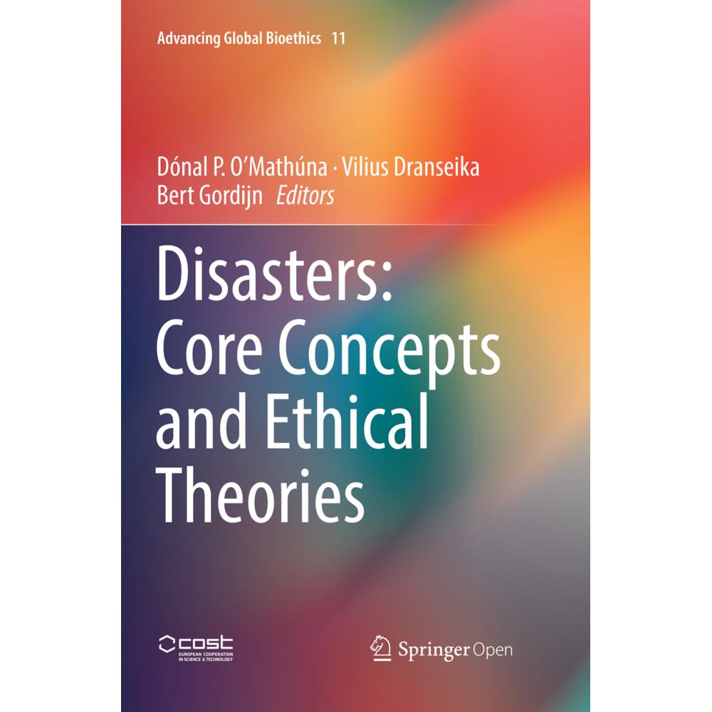 Disasters: Core Concepts and Ethical Theories, Fachbücher von Bert Gordijn, Vilius Dranseika, Dónal P. O'Mathúna