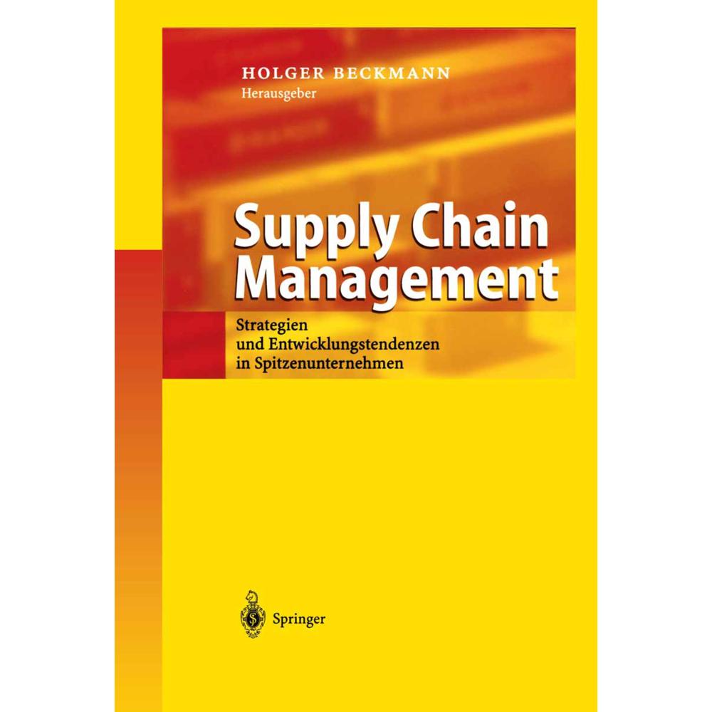 Supply Chain Management, Fachbücher von Holger Beckmann