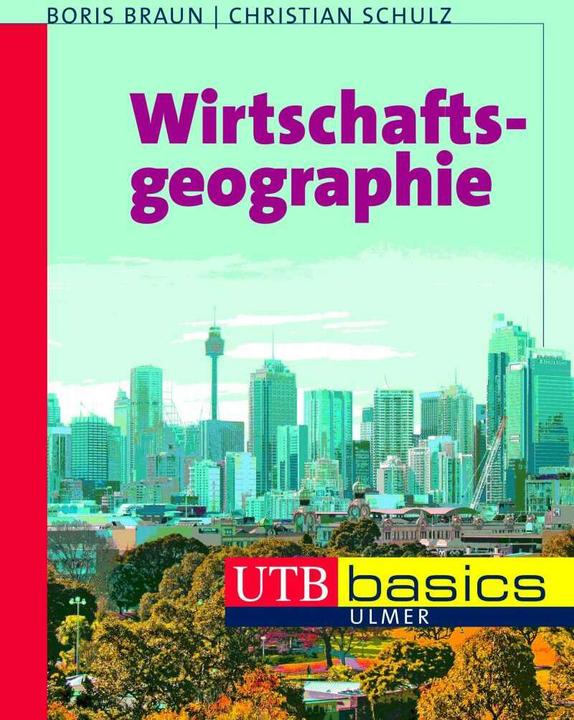 Actual product image Wirtschaftsgeographie (German, Boris Brown, Christian Schulz, 2012)