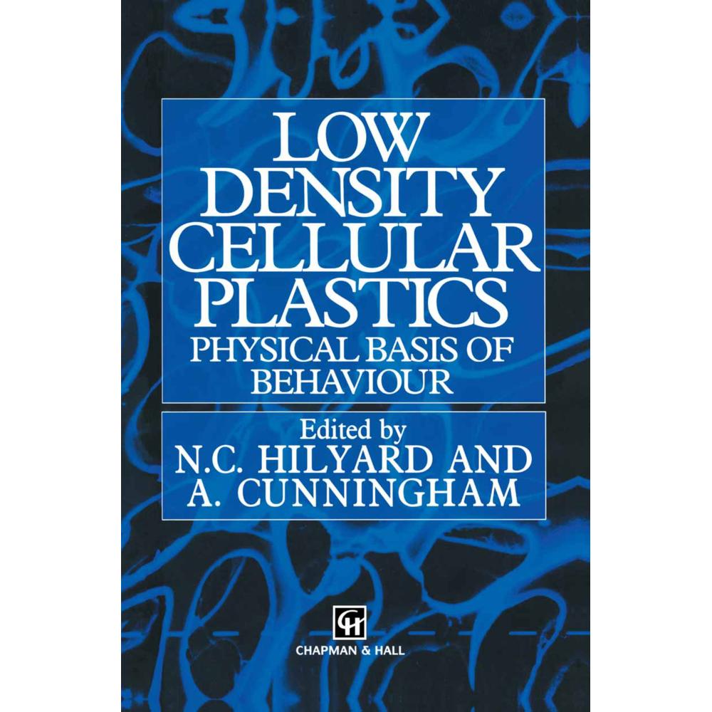Low density cellular plastics, Fachbücher von N. C. Hilyard, A. Cunningham