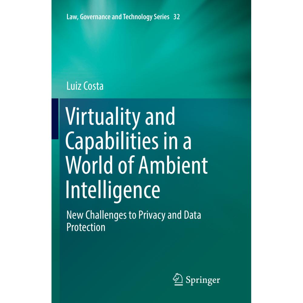 Virtuality and Capabilities in a World of Ambient Intelligence, Fachbücher von Luiz Costa