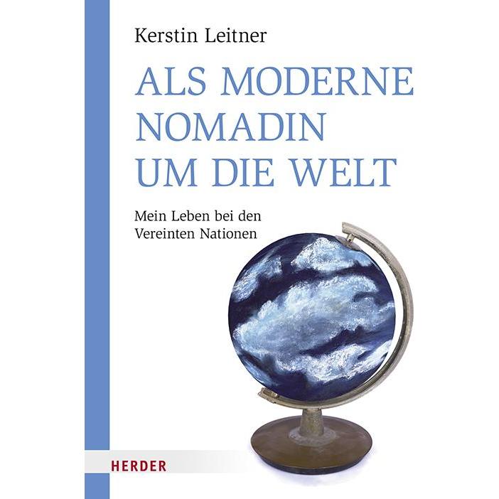 Als moderne Nomadin um die Welt, Sachbücher von Kerstin Leitner