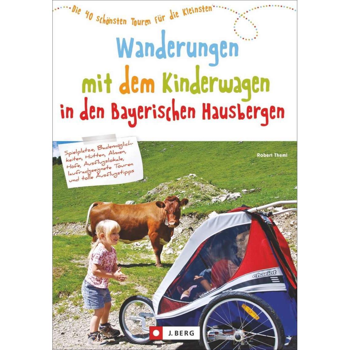 Thumbnail - Wanderungen mit dem Kinderwagen Bayerische Hausberge, Ratgeber von Robert Theml