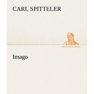 Imago, Belletristik von Carl Spitteler