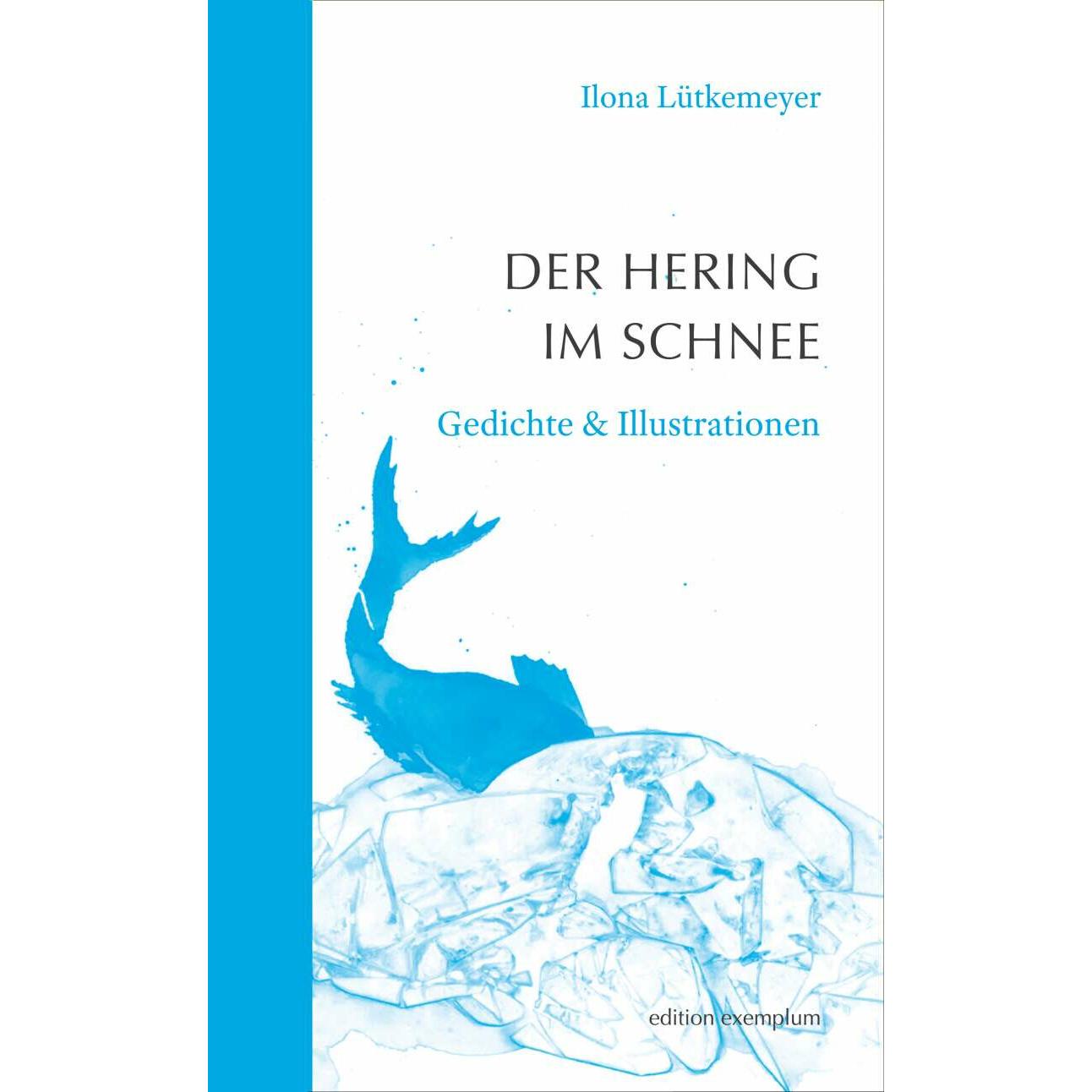 Der Hering im Schnee, Belletristik