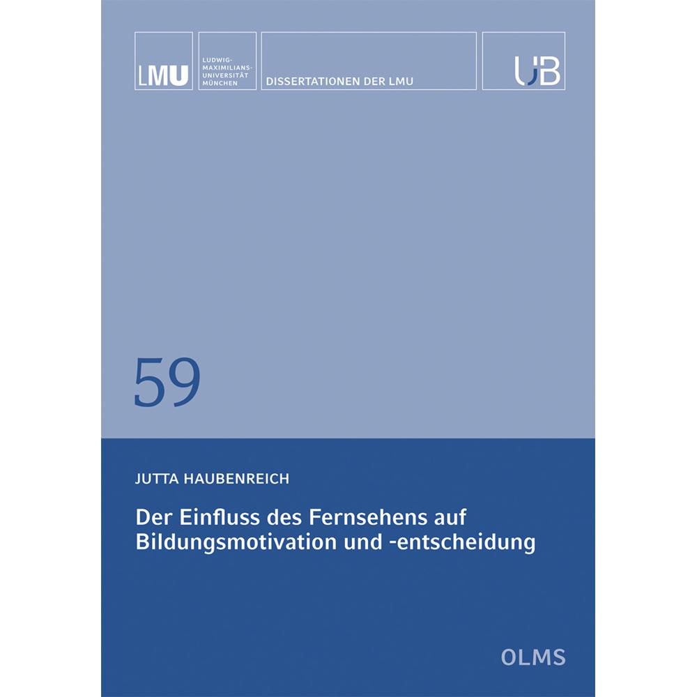 Der Einfluss des Fernsehens auf Bildungsmotivation und -entscheidung, Fachbücher von Jutta Haubenreich
