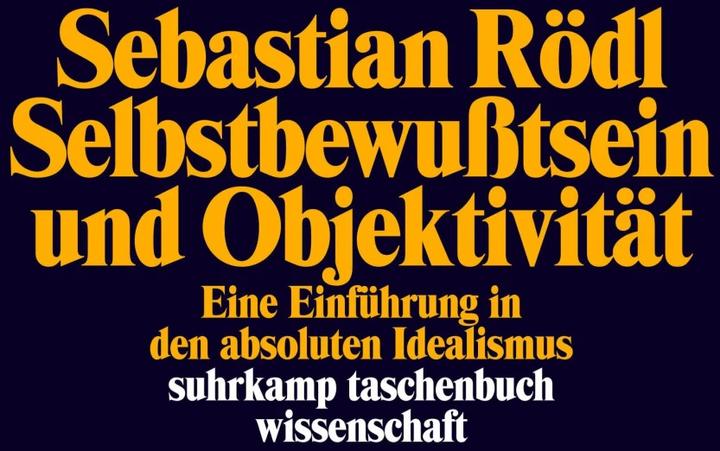 Produktbild Selbstbewusstsein und Objektivität (Deutsch, Sebastian Rödl, 2019)