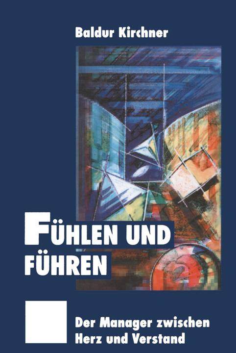Produktbild Fühlen und Führen (Deutsch, Baldur Kirchner, 2012)