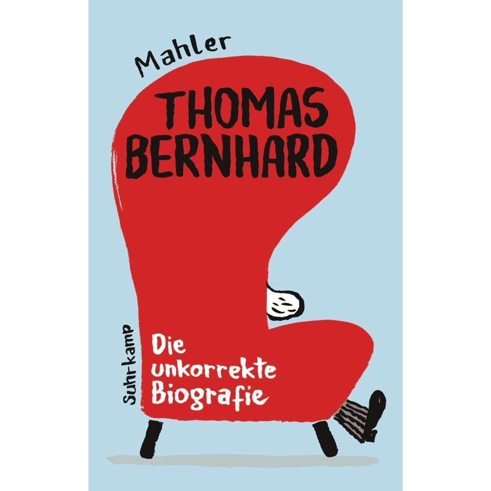 Thomas Bernhard. Die unkorrekte Biografie, Belletristik von Nicolas Mahler