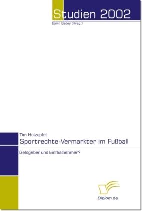 Energie-Label Sportrechte-Vermarkter im Fussball (Deutsch, Tim Holzapfel, 2003)