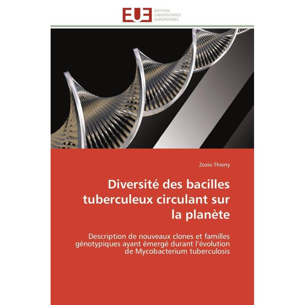 Diversité des bacilles tuberculeux circulant sur la planète, Fachbücher von Zozio Thierry