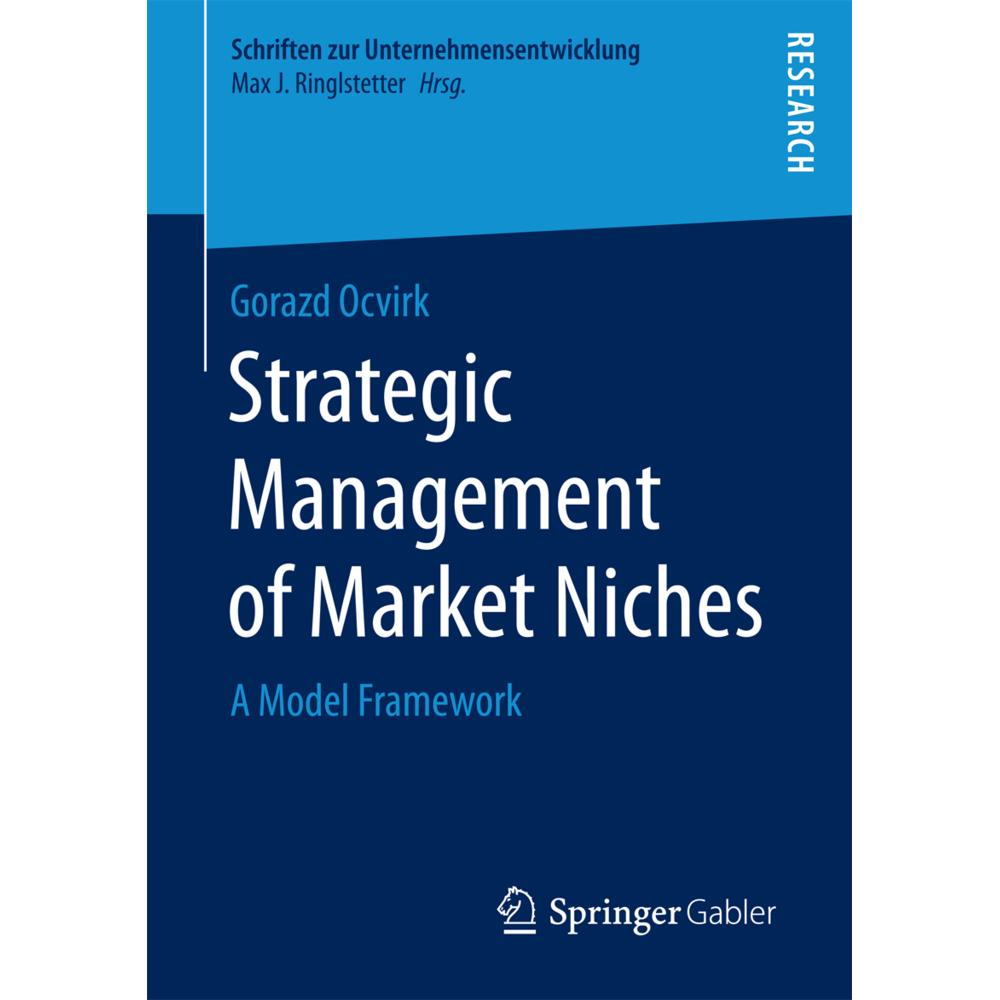 Strategic Management of Market Niches, Fachbücher von Gorazd Ocvirk