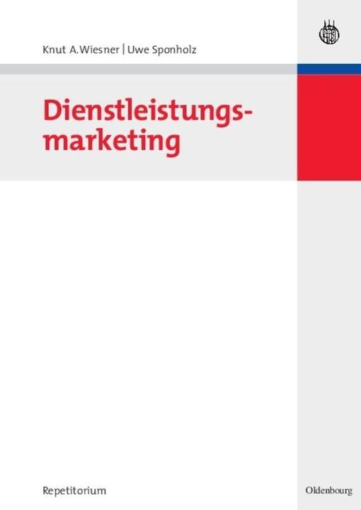 Produktbild Dienstleistungsmarketing (Deutsch, Knut A. Wiesner, Uwe Sponholz, 2007)