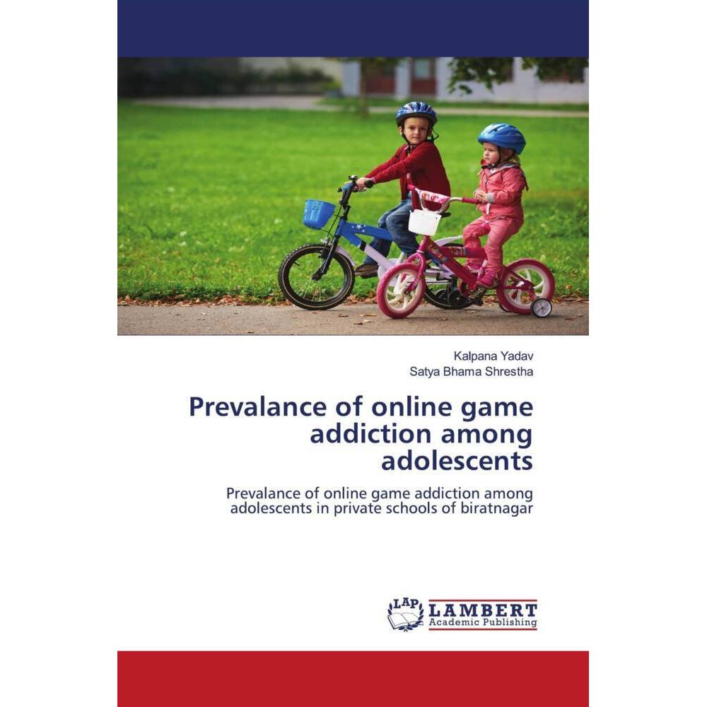 Prevalance of online game addiction among adolescents, Fachbücher von Kalpana Yadav, Satya Bhama Shrestha