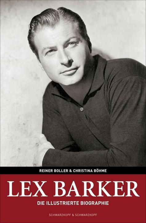Produktbild Lex Barker (Deutsch, Reiner Boller und Christina Böhme, 2011)