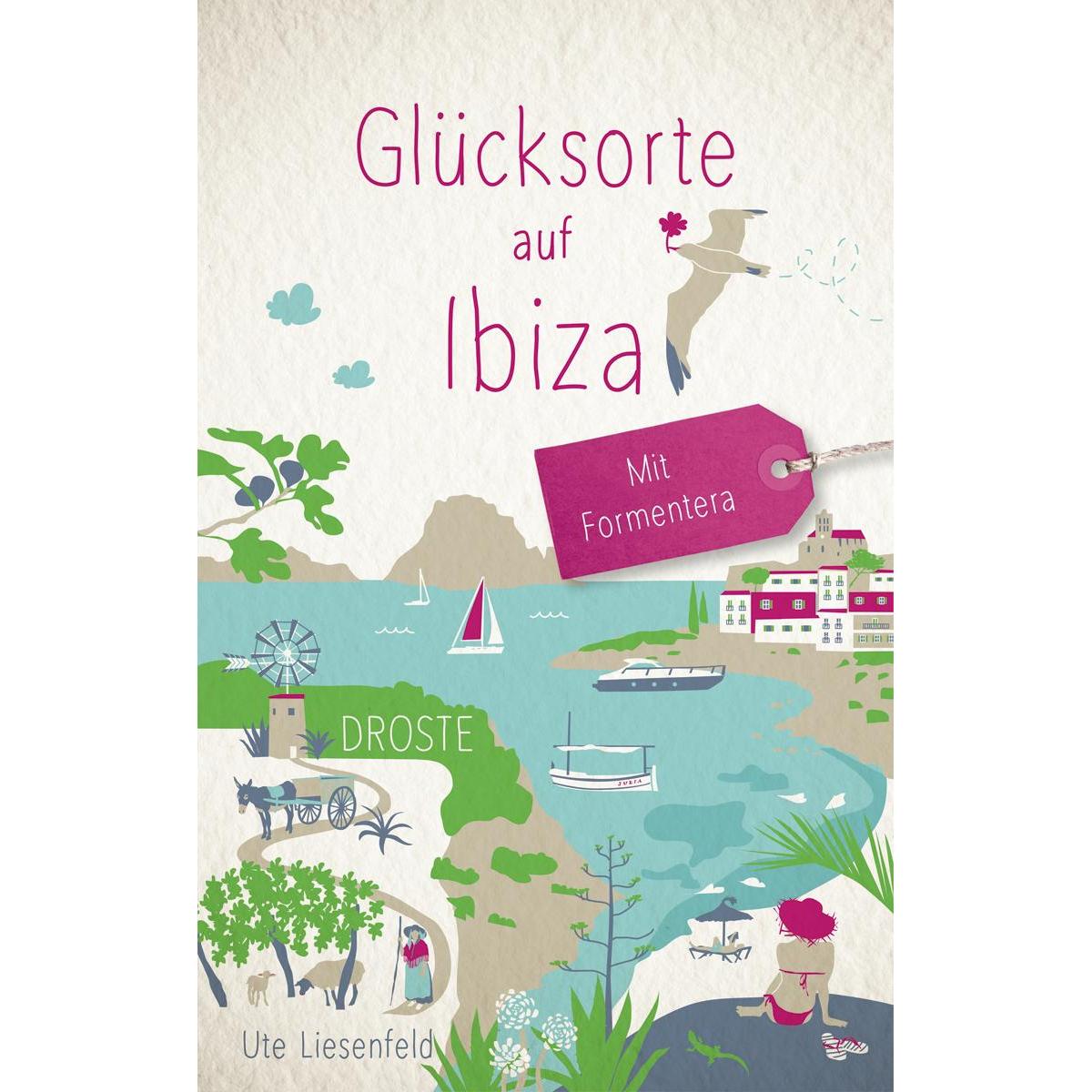 Glücksorte auf Ibiza, Ratgeber von Ute Liesenfeld