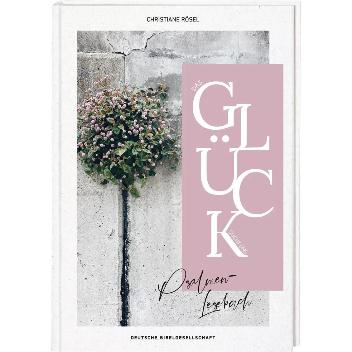 Thumbnail - Das Glück sucht uns, Sachbücher von Deutsche Bibelgesellschaft