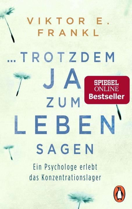 trotzdem Ja zum Leben sagen (Deutsch, Viktor E. Frankl, 2018)