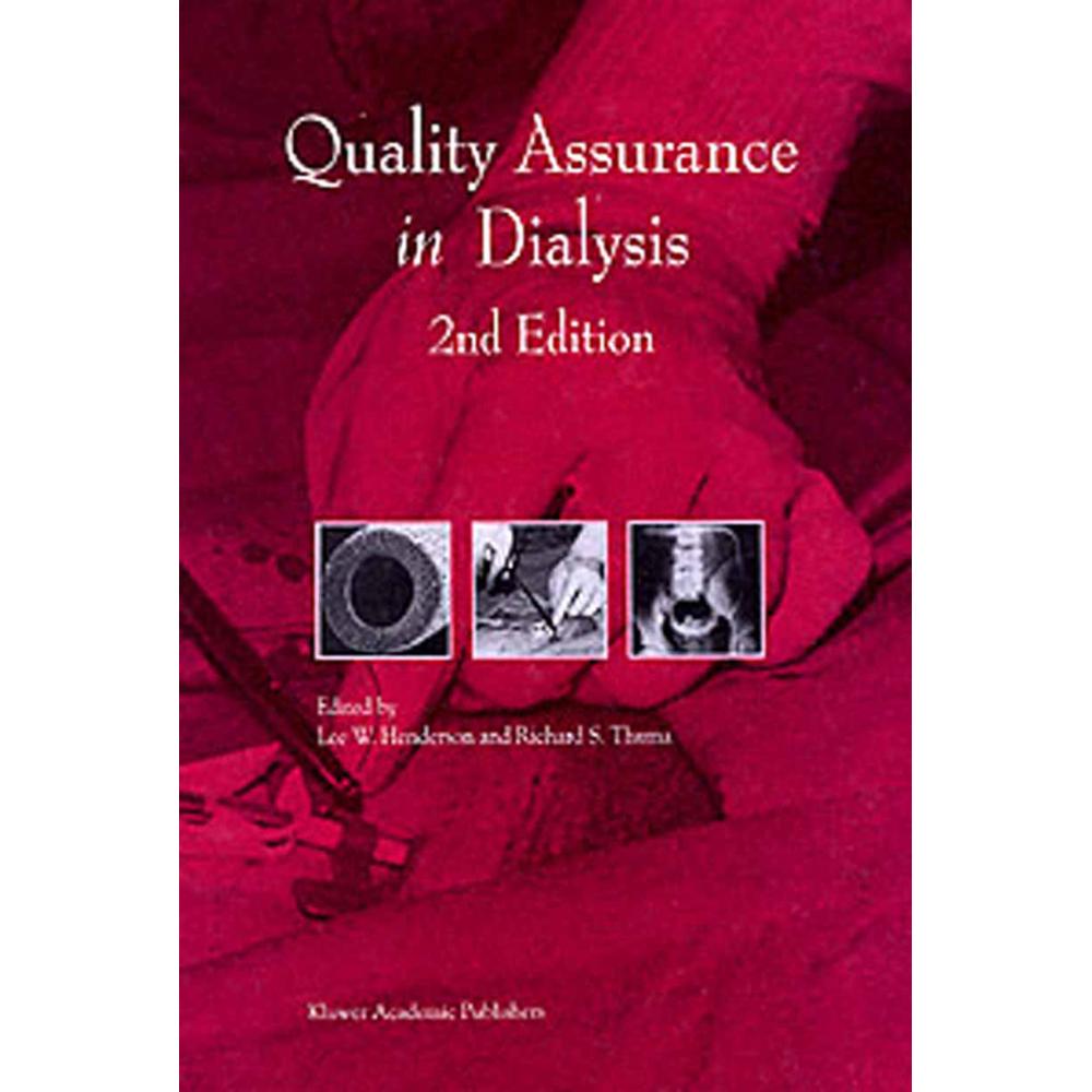 Quality Assurance in Dialysis, Fachbücher von L. W. Henderson, R. S. Thuma