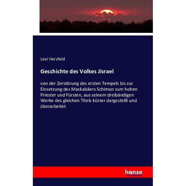 Geschichte des Volkes Jisrael, Fachbücher von Levi Herzfeld