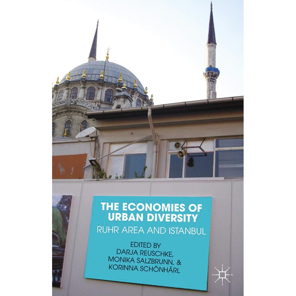 The Economies of Urban Diversity, Fachbücher von M. Salzbrunn, D. Reuschke, K. Schönhärl
