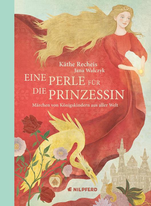 Produktbild Eine Perle für die Prinzessin (Deutsch, Käthe Recheis, 2018)