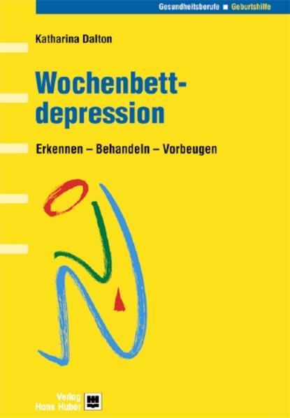 Wochenbettdepression (Deutsch, Irmela Erckenbrecht, Katharina Dalton, Wendy Holton, 2003)