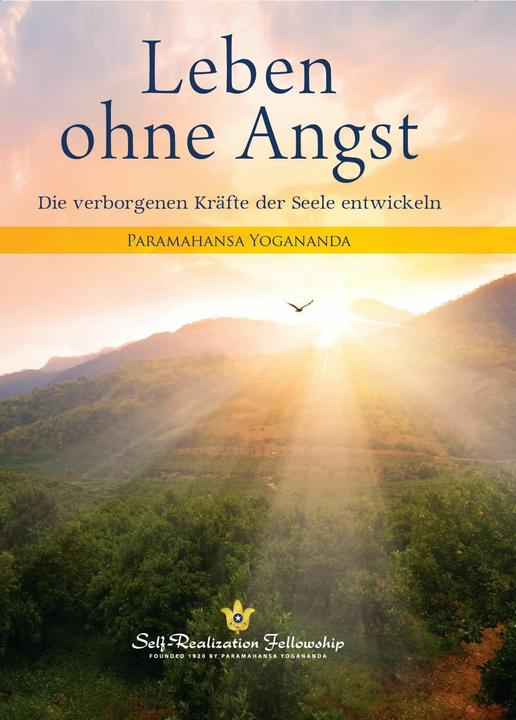 Leben ohne Angst (Deutsch, Paramahansa Yogananda, 2006)