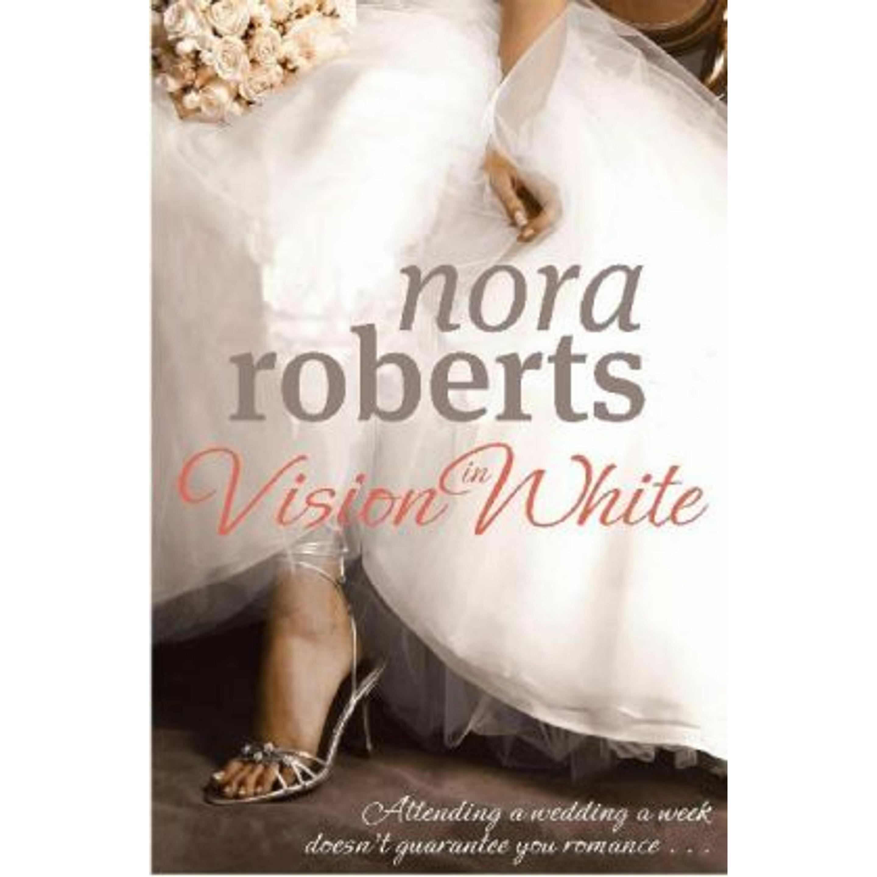 Vision in White, Belletristik von Nora Roberts